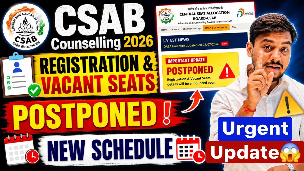 CSAB Counselling 2026 Registration & Choice Filling Urgent Update 😱| CSAB Vacant Seats 2026 |Process