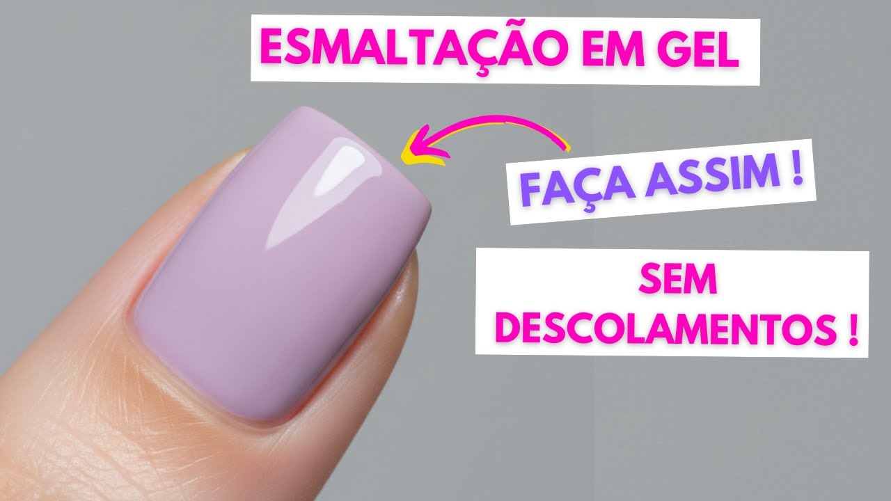As etapas da Esmaltação em Gel na Unha Natural - Iniciante ( Passo a Passo) | Mundo Nails
