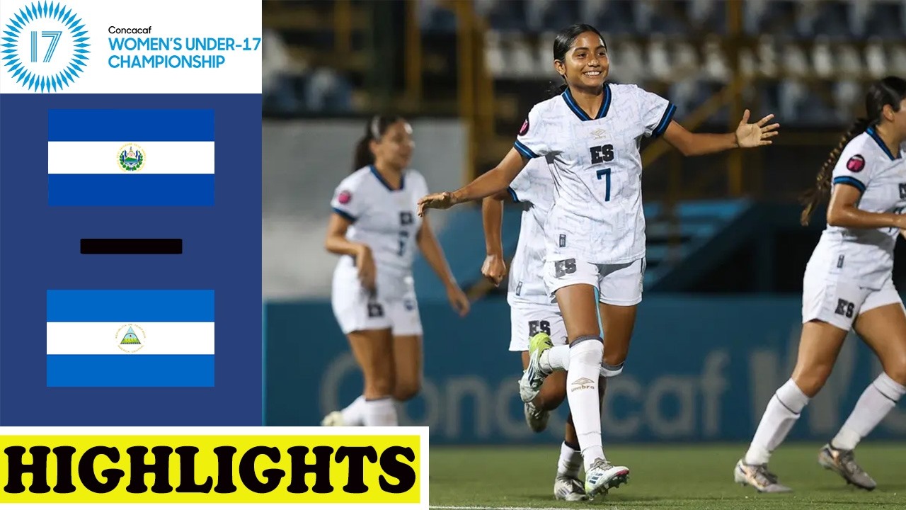 El Salvador vs Nicaragua Highlights | Women's U17 Concacaf 2026 Qualifiers