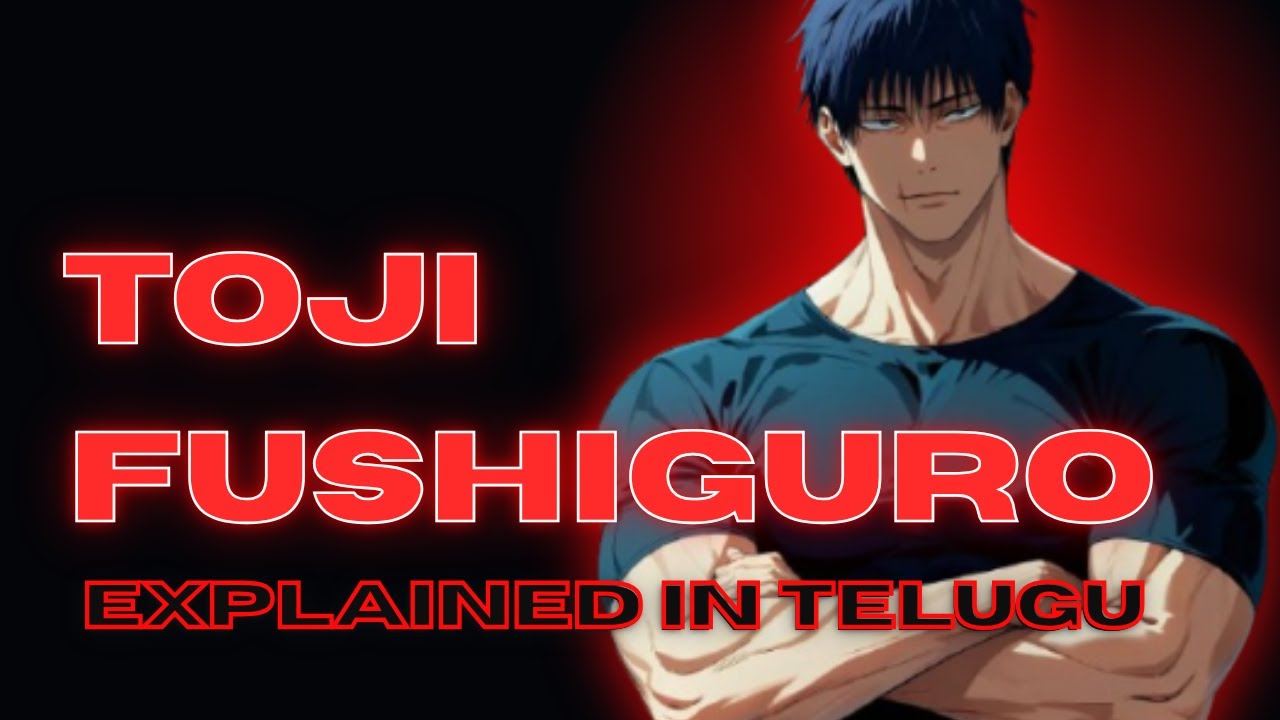 The Sorcerer Killer Toji Fushiguro | Explained in Telugu #jjk #teluguanime #toji #fushiguro #gojo