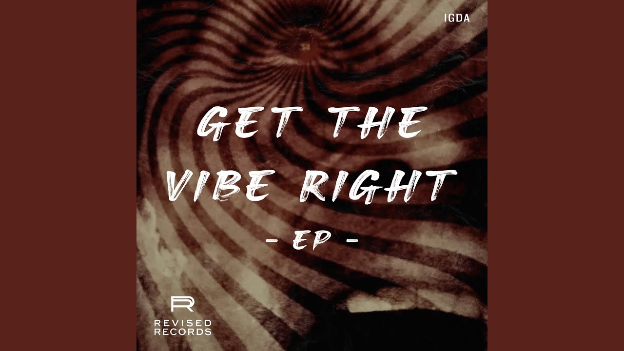 Get The Vibe Right