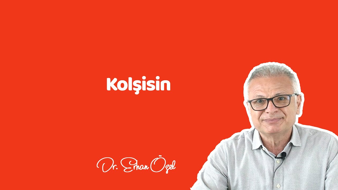 KOLŞİSİN ( İbni Sina'nın Sihirli İlacı ) - Dr. Erhan Özel