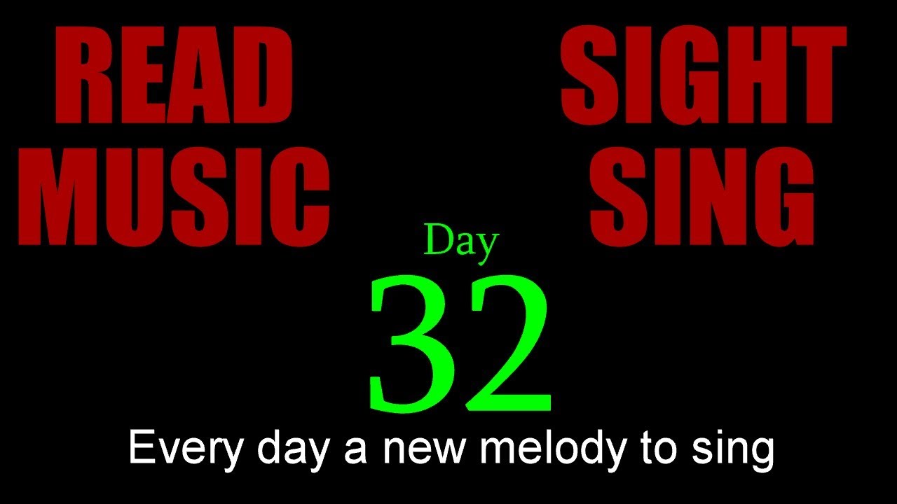 Day 32 - D Minor Sight Sing