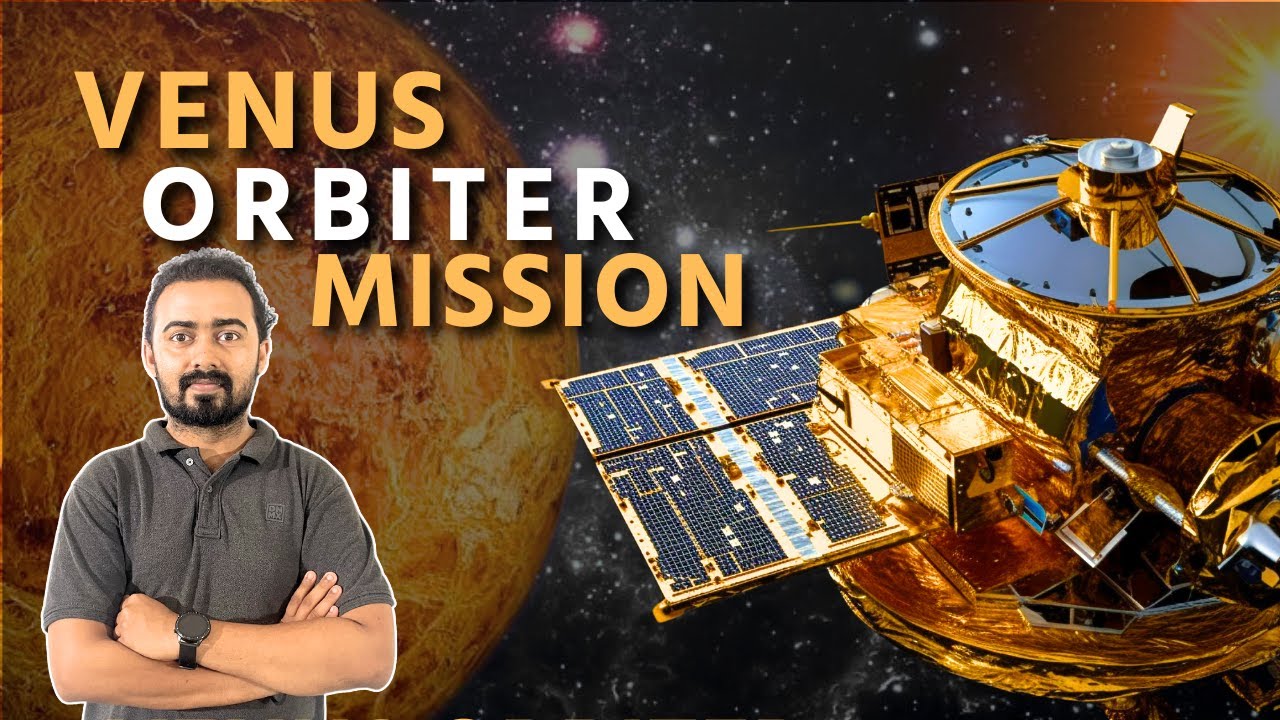 Venus Orbiter Mission | Science and Technology | UPSC | ClearIAS