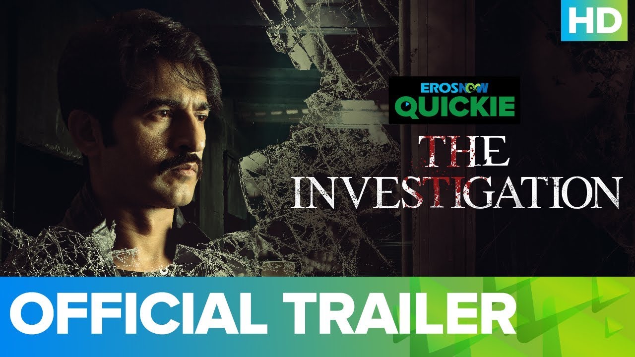 The Investigation - Trailer | Eros Now Quickie | All Episodes Streaming Now