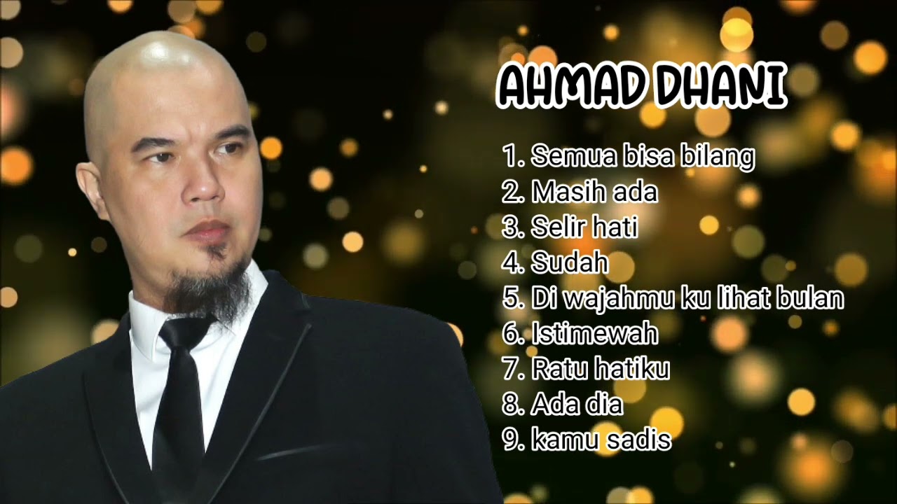 Kumpulan lagu Ahmad Dhani terbaru