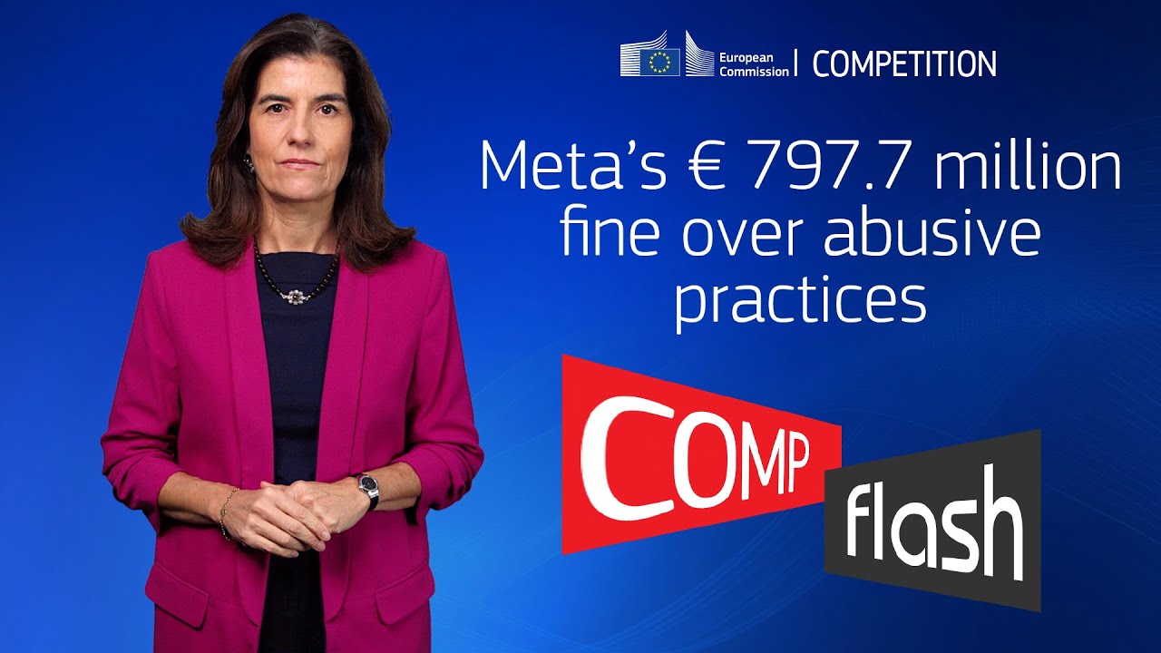 COMP Flash | META’s € 797.7 million fine over abusive practices