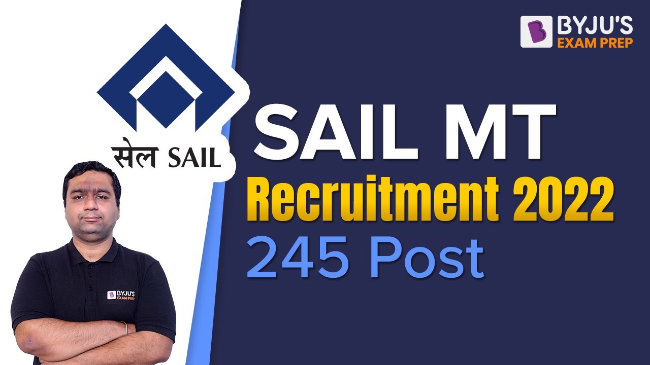 SAIL Recruitment 2022 | SAIL Management Trainee Recruitment | SAIL 245 Post | SAIL New Vacancy