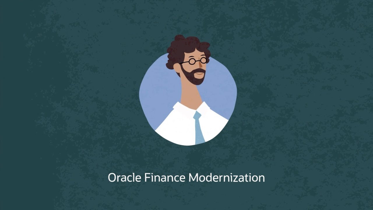 Oracle Finance Modernization&mdash;Financial close