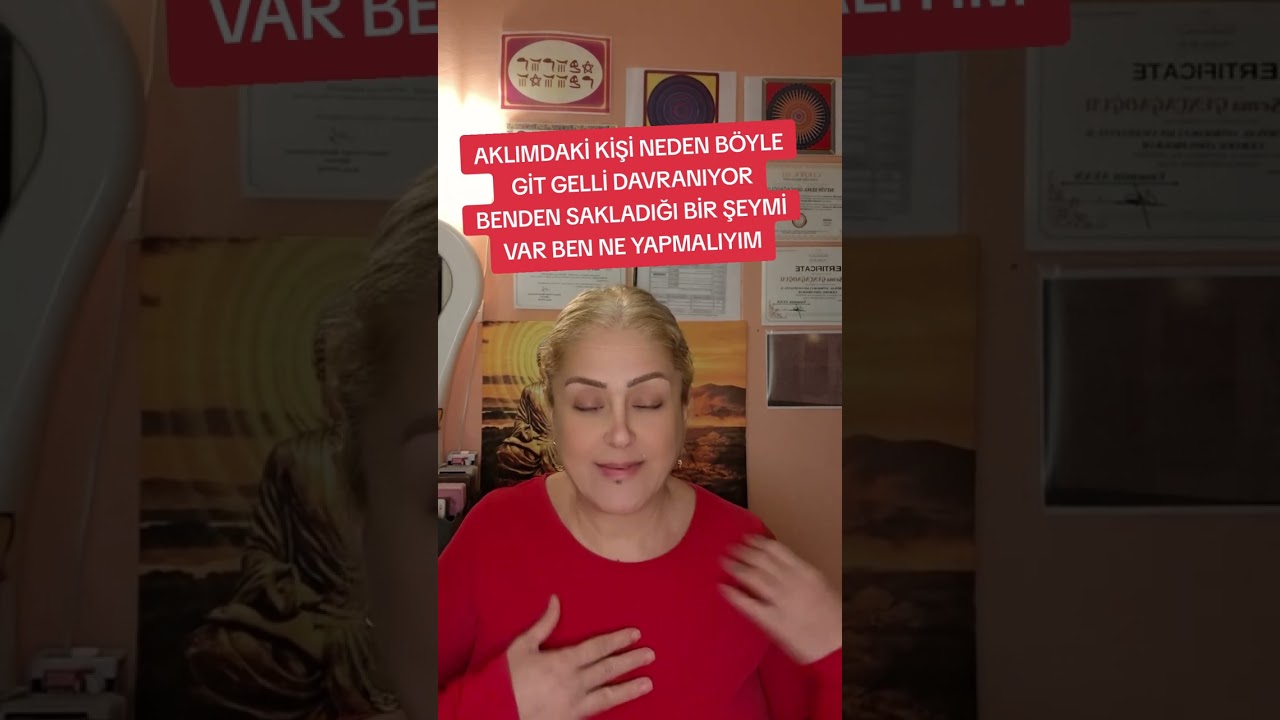 AKLIMDAKİ KİŞİ NEDEN BÖYLE GİT GELLİ DAVRANIYOR BENDEN SAKLADIĞI BİR ŞEYMİ VAR BEN NE YAPMALIYIM 