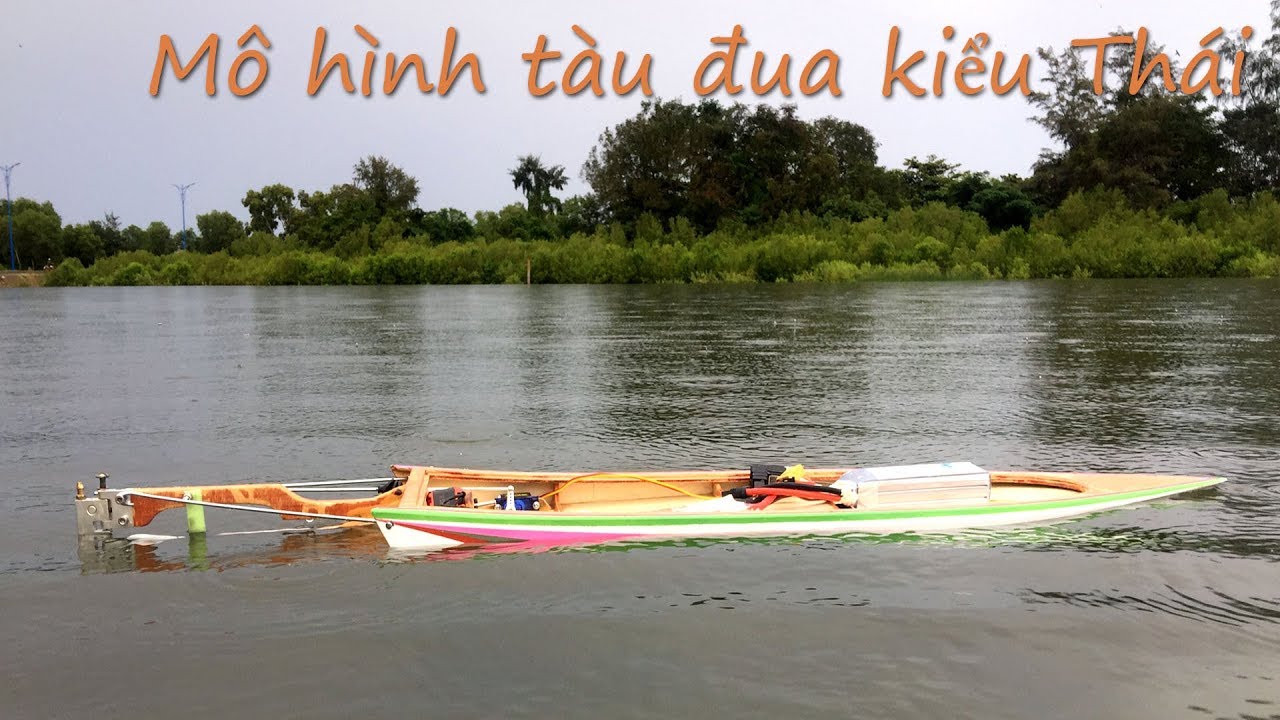 Hướng dẫn chế thuyền mô hình kiểu Thái đơn giản | Boat Rc Thailong'tai