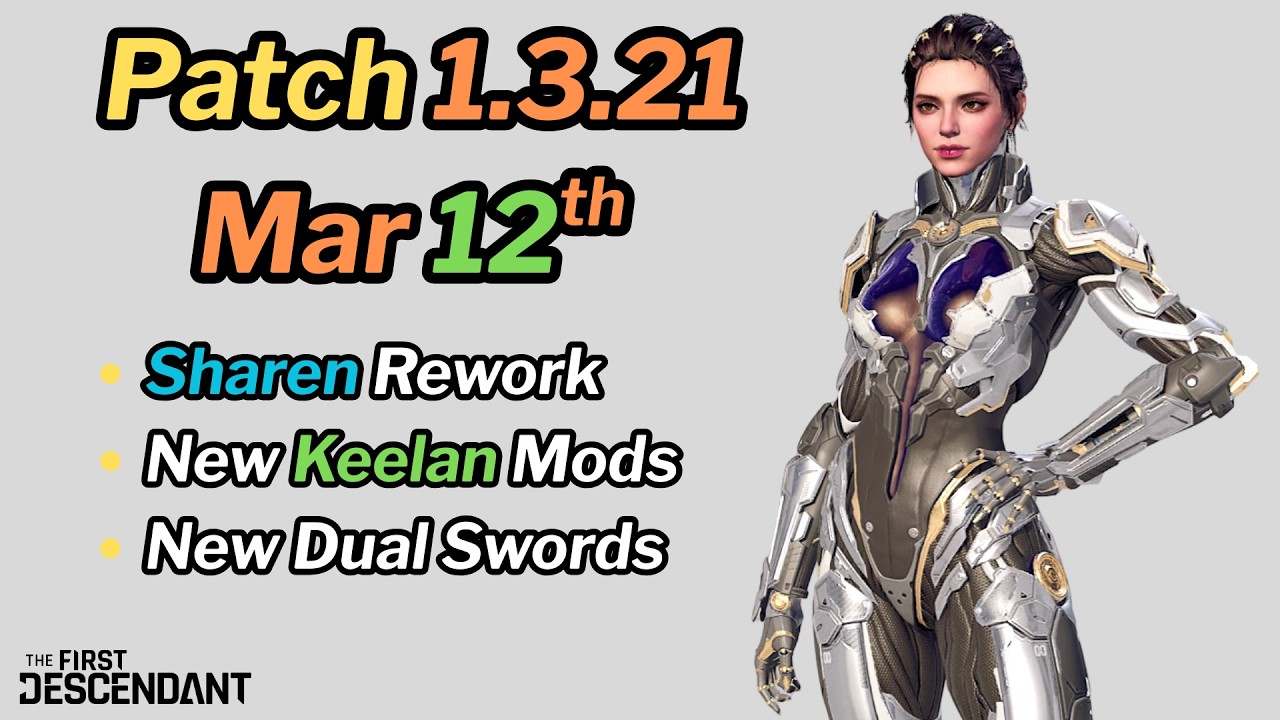 First Descendant &mdash; Патч 1.3.21 &mdash; Переработка Шарен, модификации Килана, новый меч и многое другое.