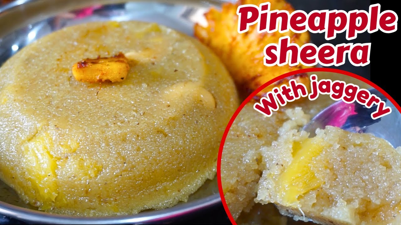 Pineapple sheera | pineapple sheera with jaggery | pineapple halwa recipe | pineapple kesari bath