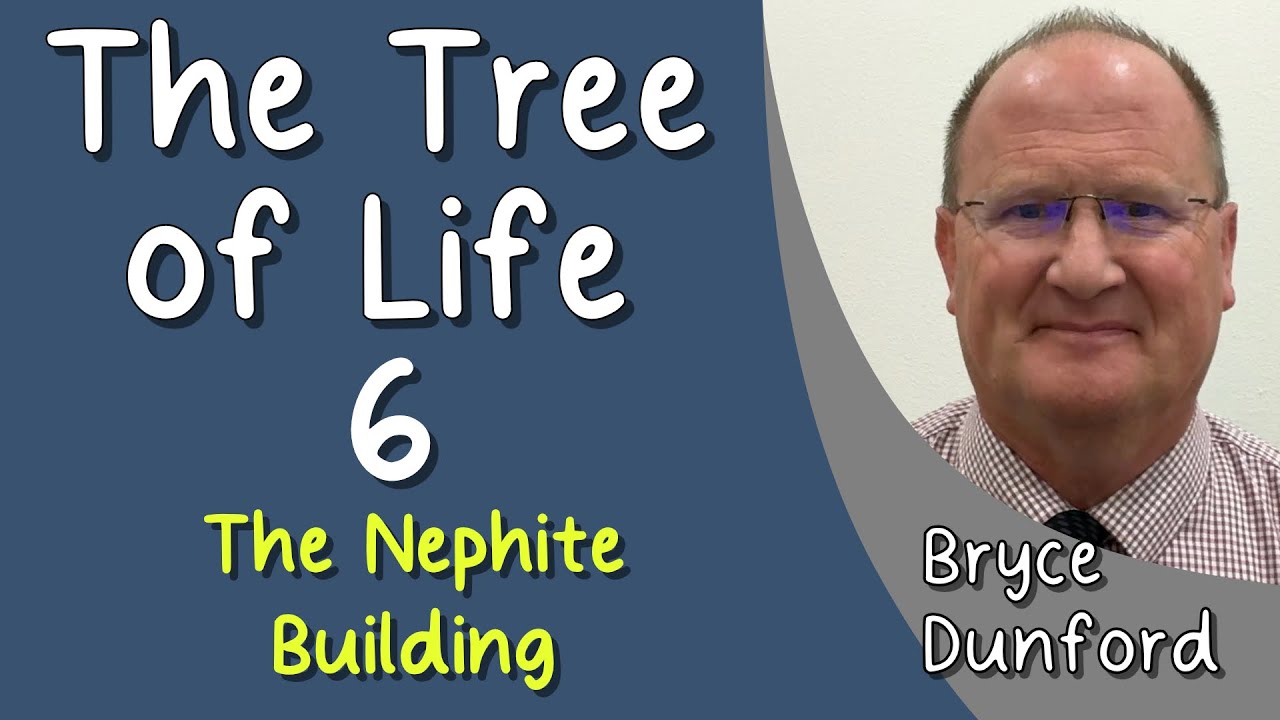 The Tree of Life 06: The Nephite Building