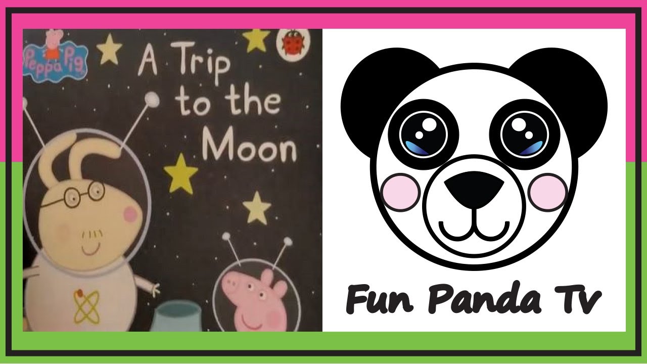 🐷 PEPPA PIG A TRIP TO THE MOON (books read aloud)