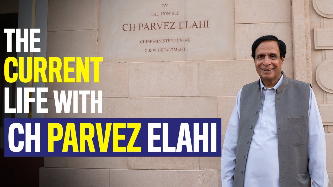Chaudhry Pervaiz Elahi I The Current Life