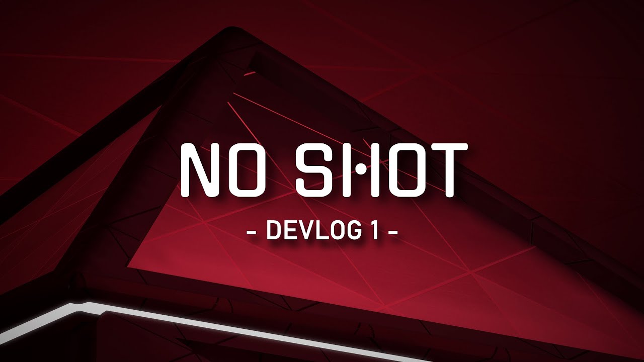 No Shot VR | Devlog 1