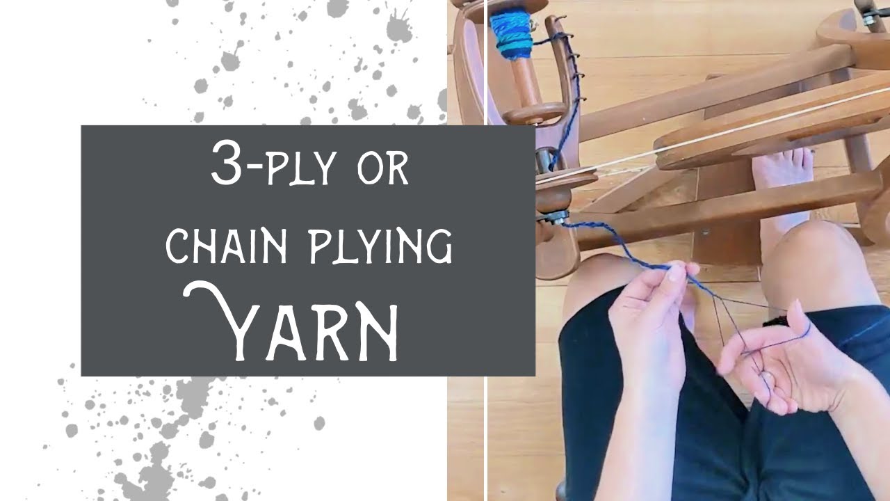 Пряжа Chain Ply Yarn — руководство для начинающих по прядению пряжи в три сложения