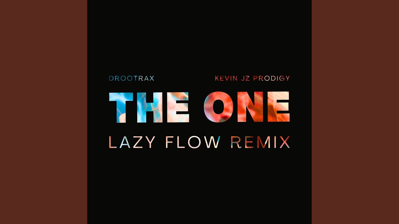 The One (Lazy Flow Remix)