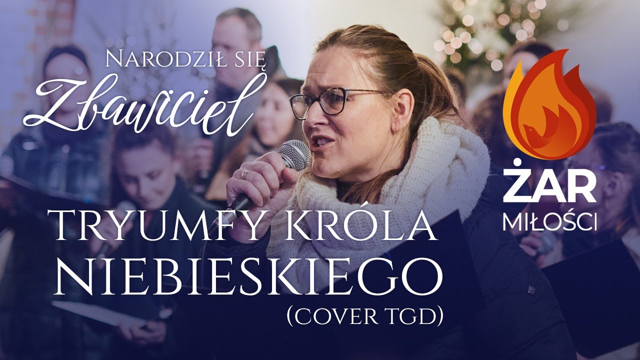 Tryumfy Króla Niebieskiego (Cover TGD) - Koncert Kolęd Żary