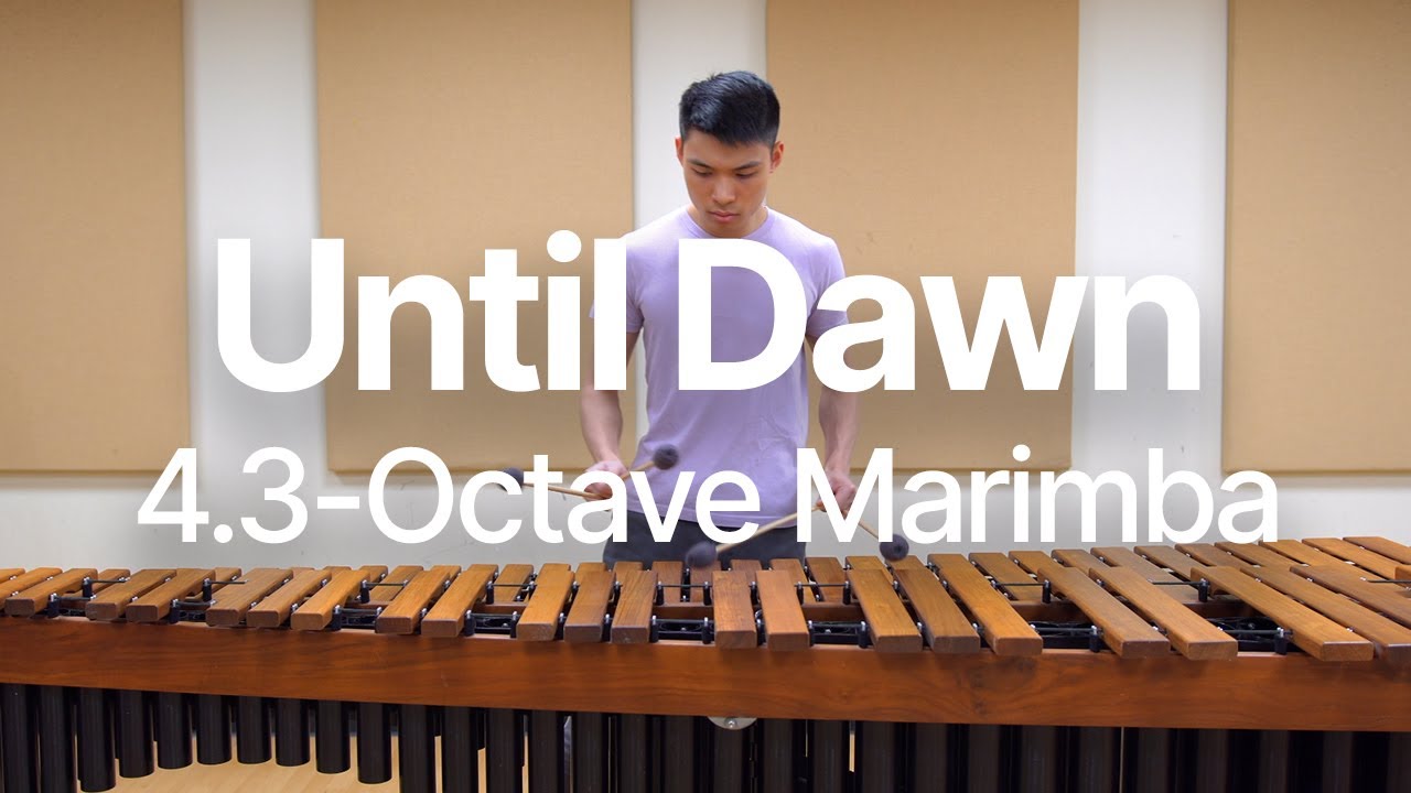 Until Dawn - Marimba Solo (4.3 Octave Version) By Arnor Chu