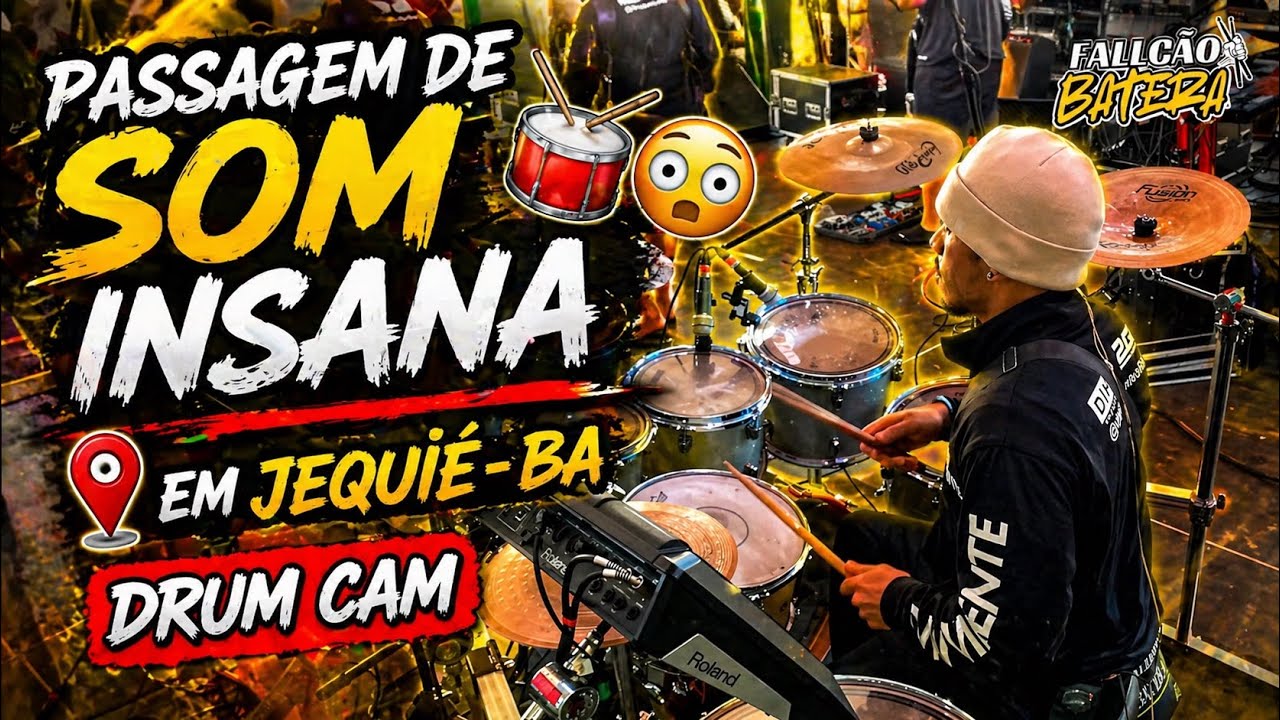 FALLCÃO BATERA - PASSAGEM DE SOM INSANA EM (JEQUIÉ - BA) | DRUM CAM - HD 4K
