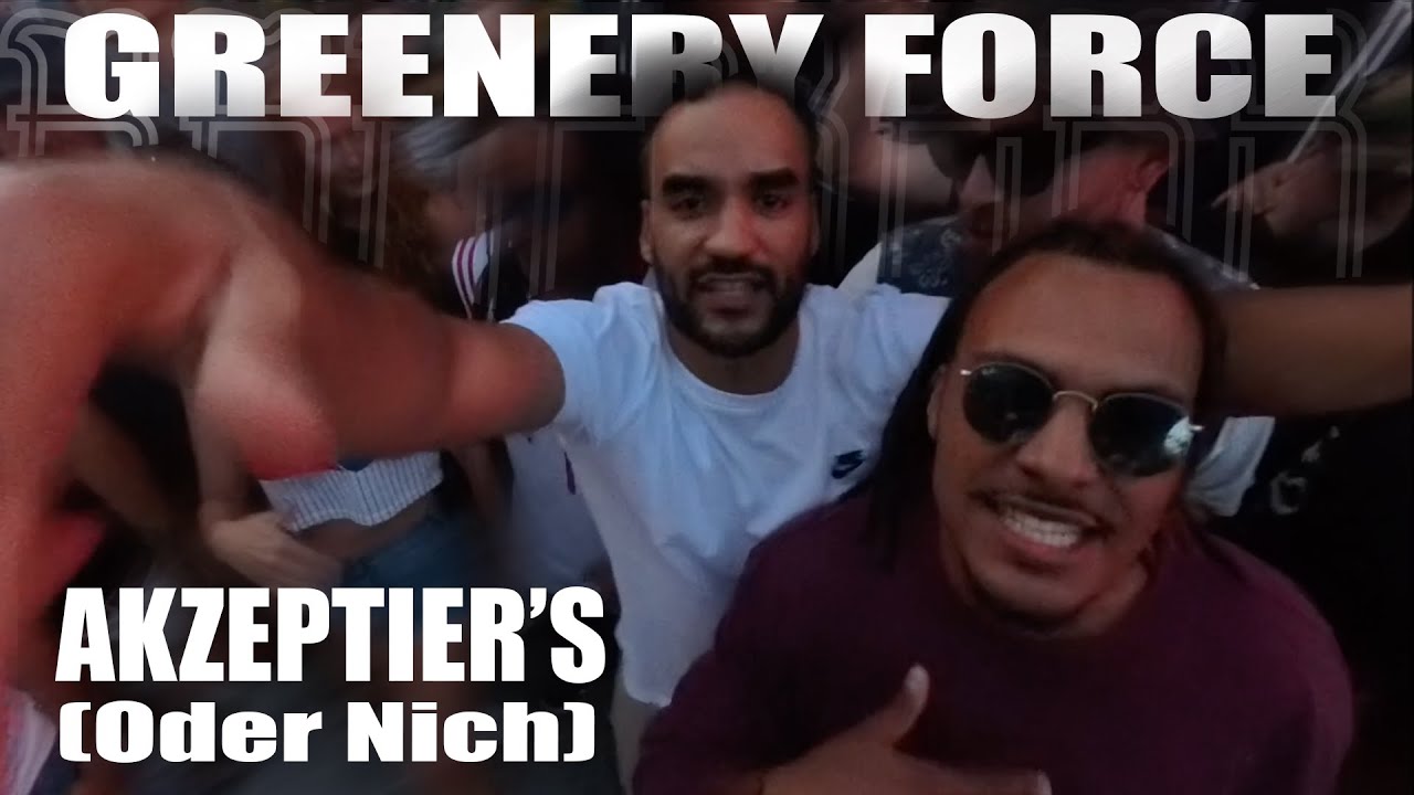 Greenery Force - Akzeptier's (Oder Nich) (prod. by IROCC) | #krekpek