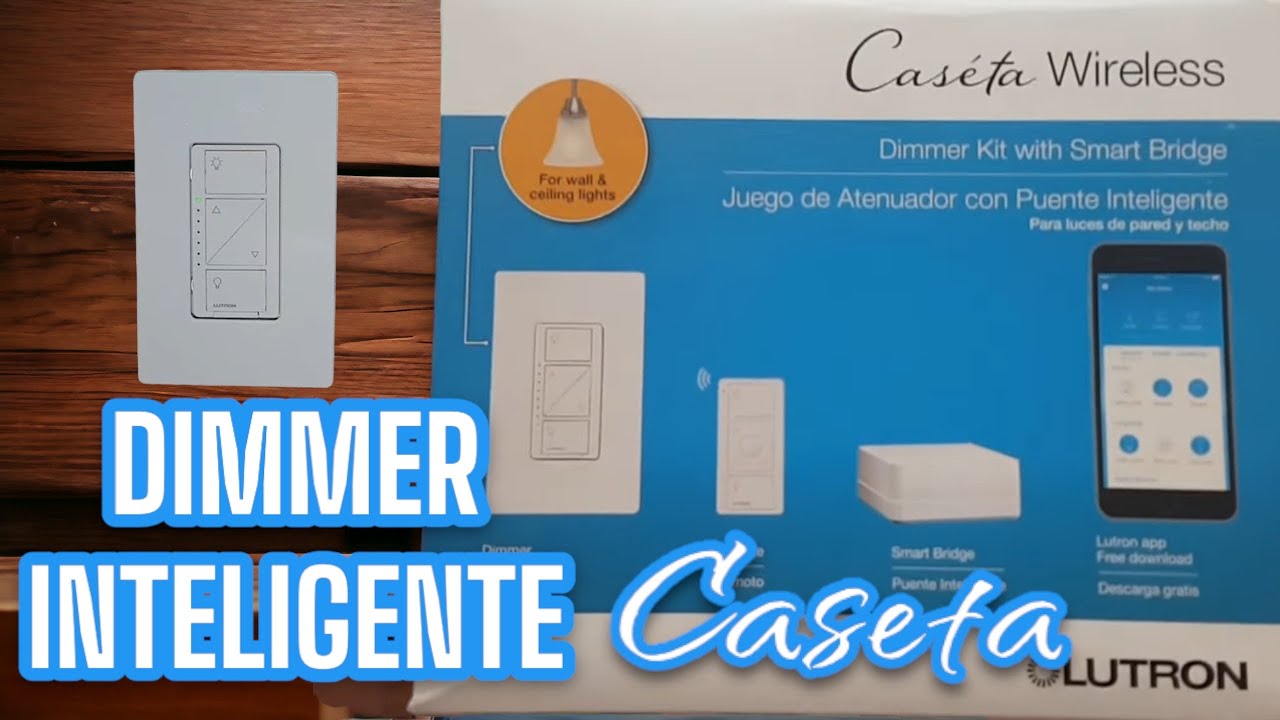 COMO CONECTAR DIMMER DE LUTRON INTELIGENTE. CASÉTA WIRELESS.