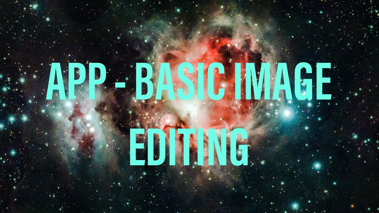 Astro Pixel Processor - basic image editing