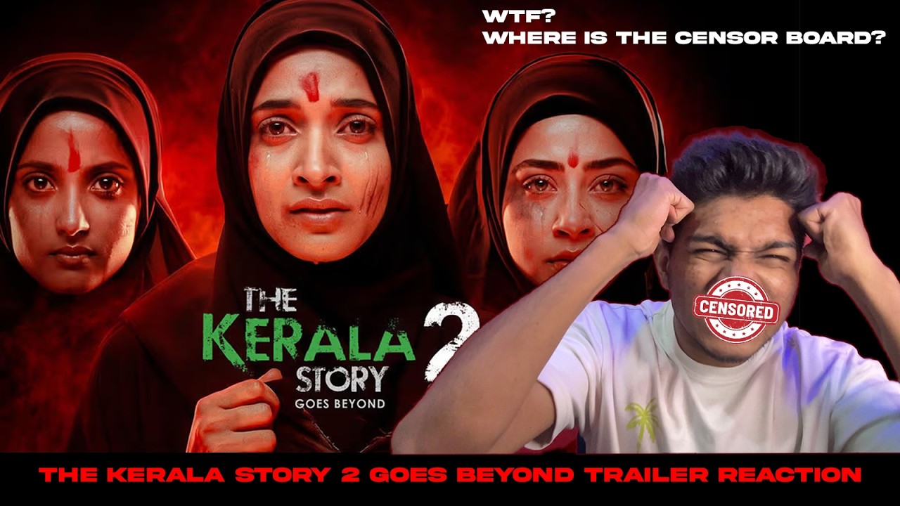 The Kerala Story 2 Goes Beyond Trailer Reaction by @RamuFlicks
