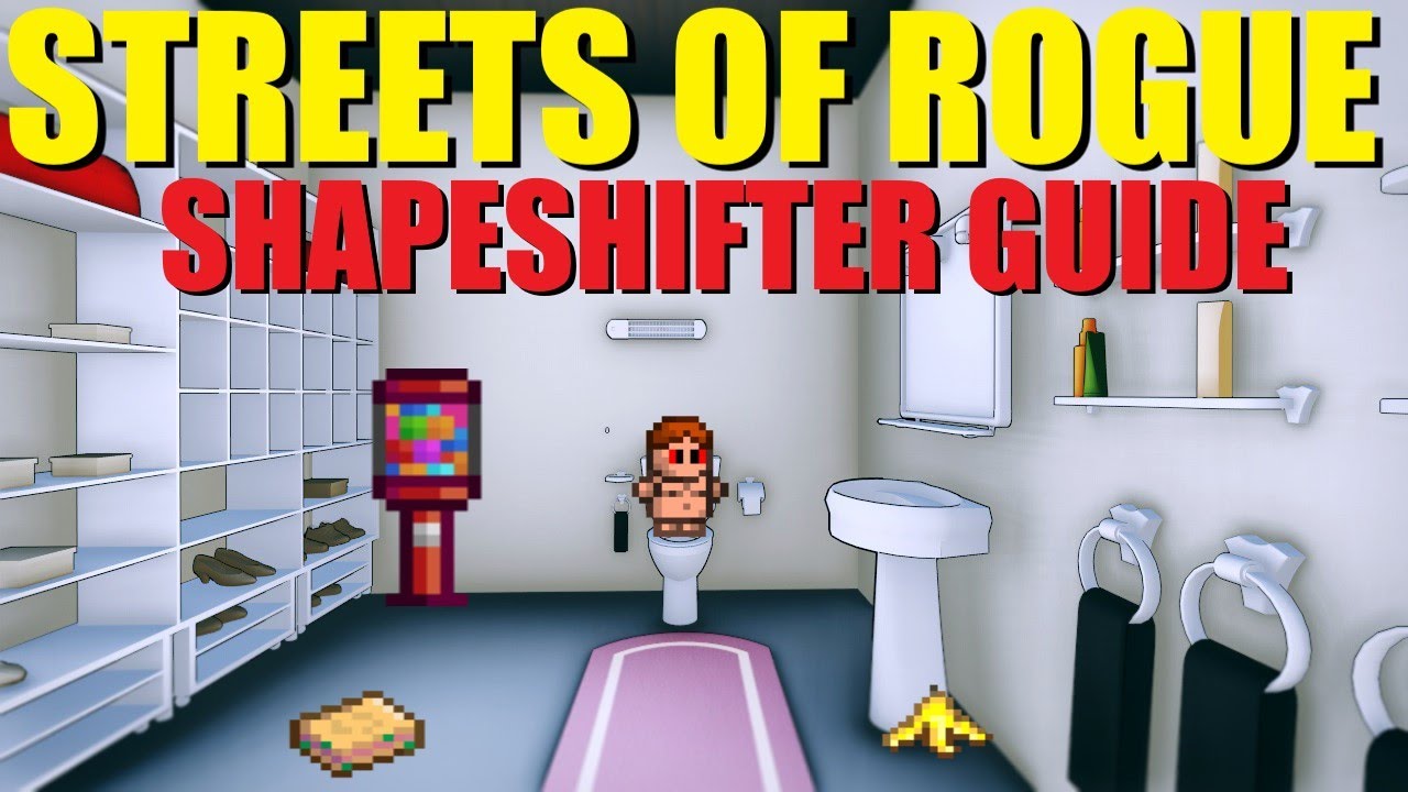 Streets of Rogue Shapeshifter Guide