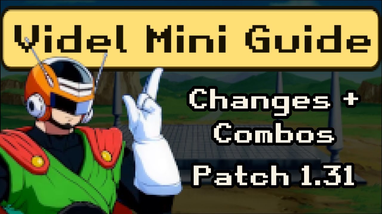 DBFZ Videl Patch 1.31 Changes/Mini Combo Guide