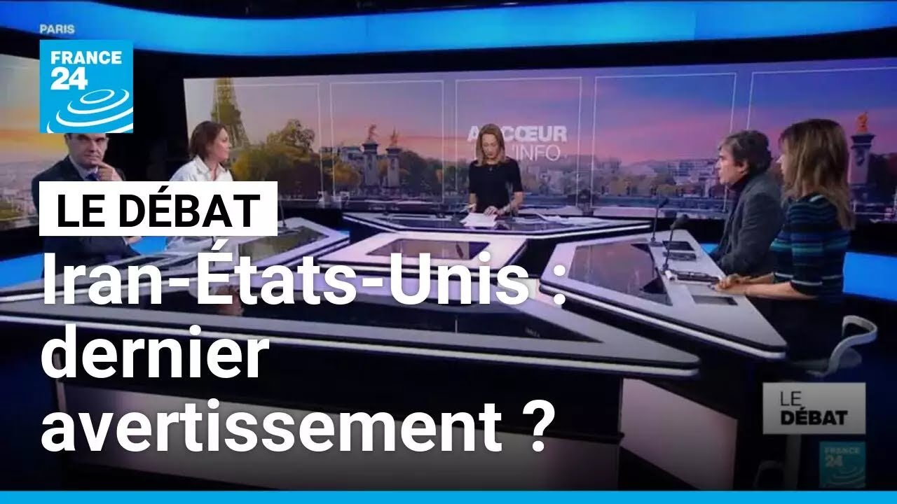 Iran-États-Unis : dernier avertissement ? • FRANCE 24