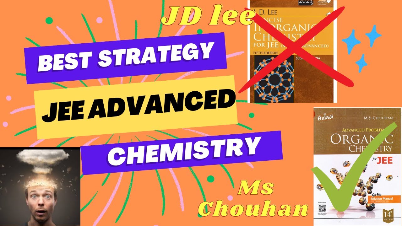 JEE advanced chemistry ,best strategy | books for jee chemistry | ft-IIT kharagpur student