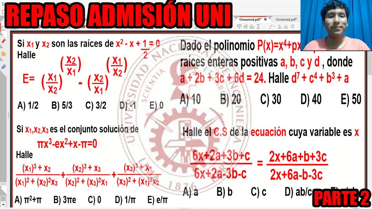 REPASO ADMISION UNI PARTE 2 ECUACIONES (CUADRATICAS,CUBICAS,BICUADRADAS,GRADO N)