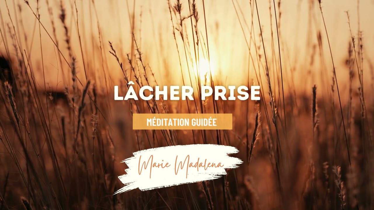 Méditation guidée - Lâcher-prise | Fréquence 258 Hz