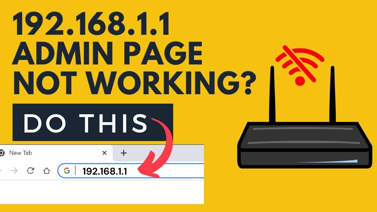 192.168.1.1 Not Working ? Try This