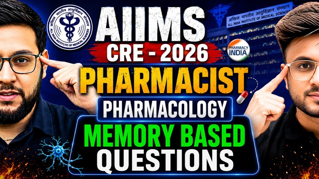 AIIMS CRE ФАРМАЦЕВТ 2026: ВОПРОСЫ ПО ФАРМАКОЛОГИИ НА ОСНОВЕ ПАМЯТИ | ДЛЯ B.PHARM И D.PHARM #bpharma