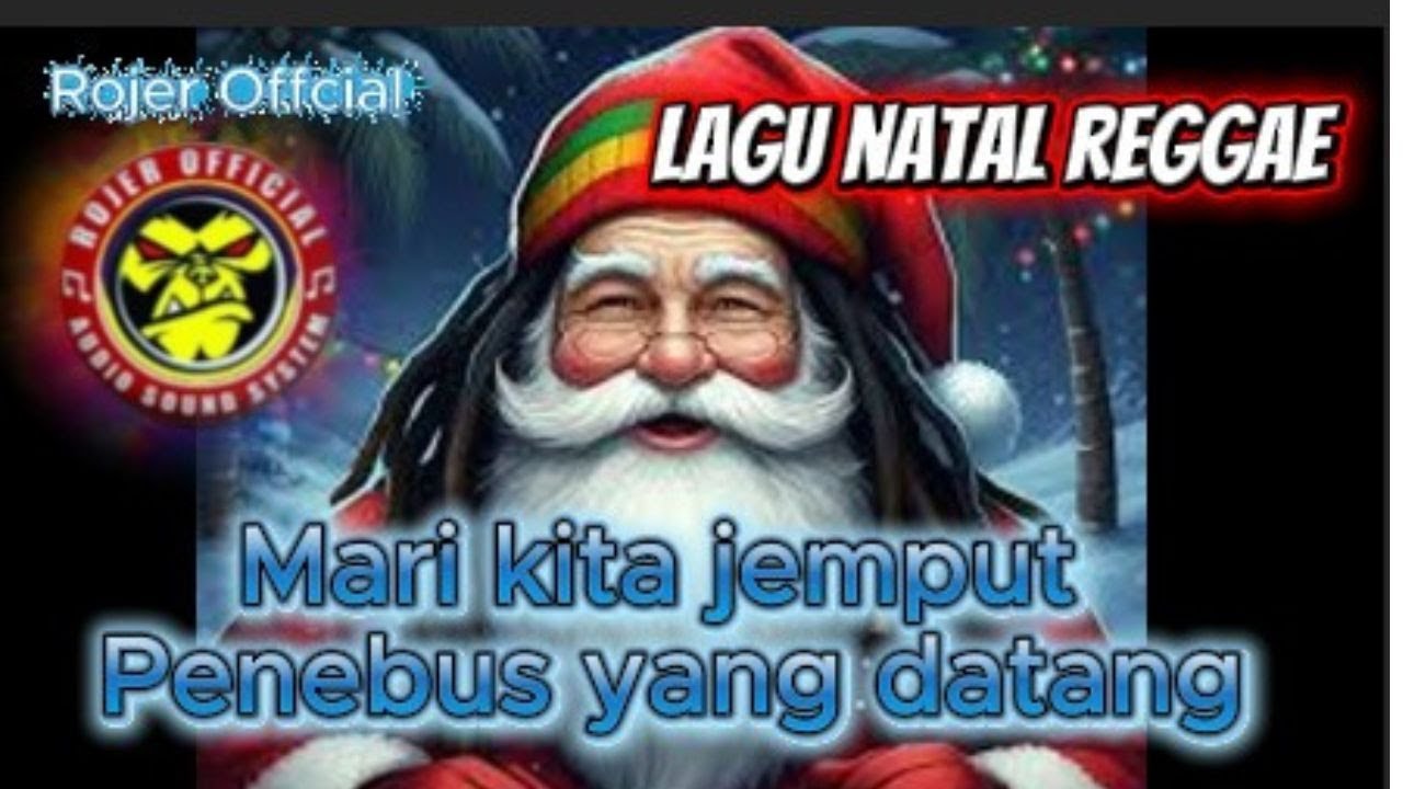 Mari kita jemput Penebus Yang Datang_ #natalreggae