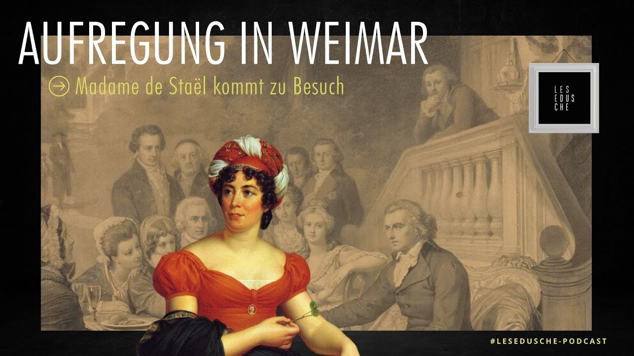 Madame de Staël kommt zu Besuch nach Weimar