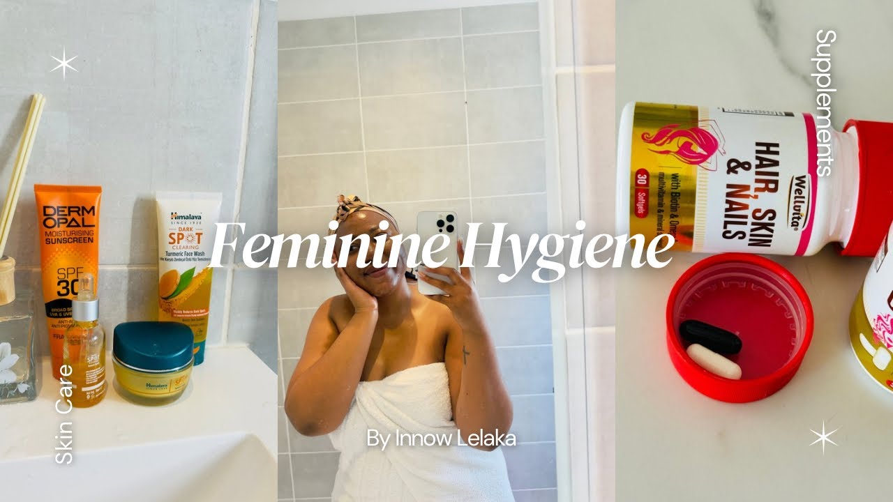 My Feminine Hygiene Routine 💆🏻‍♀️| Skin care✨ + Body Care products | Collagen & HSN Supplements 💊