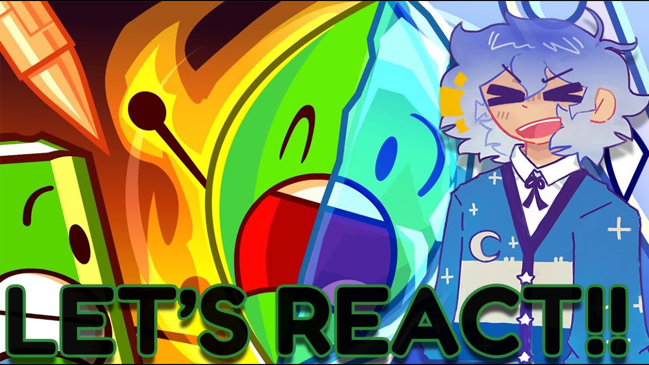 BFDIA 22- LET'S REACT!!
