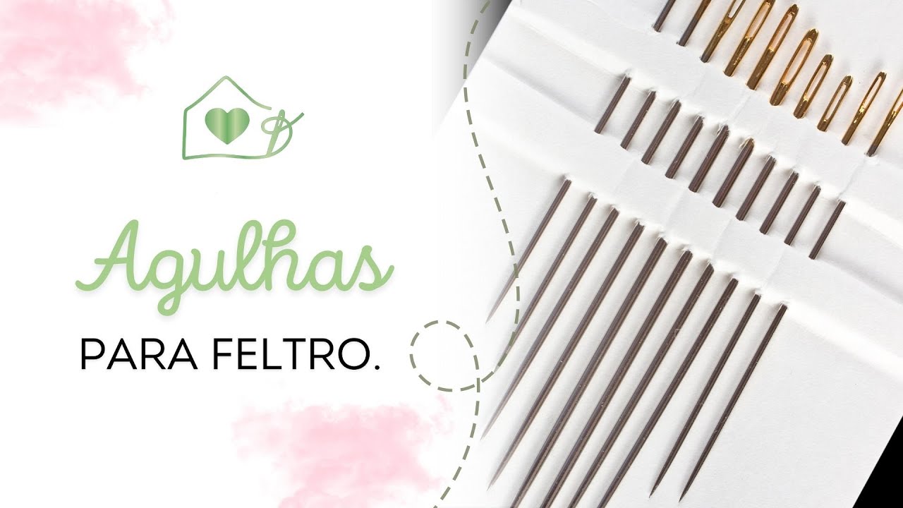 Aula 06: Agulhas para Feltro!
