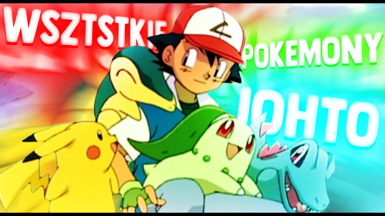 HISTORIA WSZYSTKICH POKEMONÓW ASHA Z JOHTO