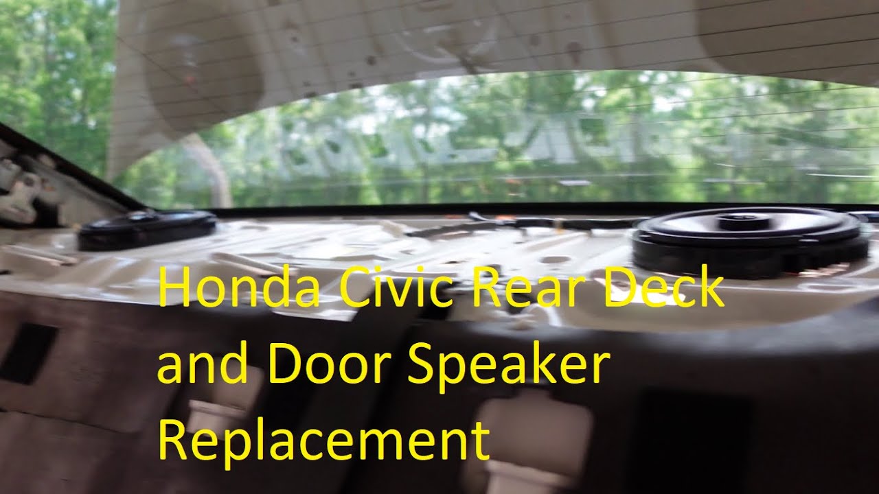 Honda Civic Rear Deck and Door Speaker Replacement