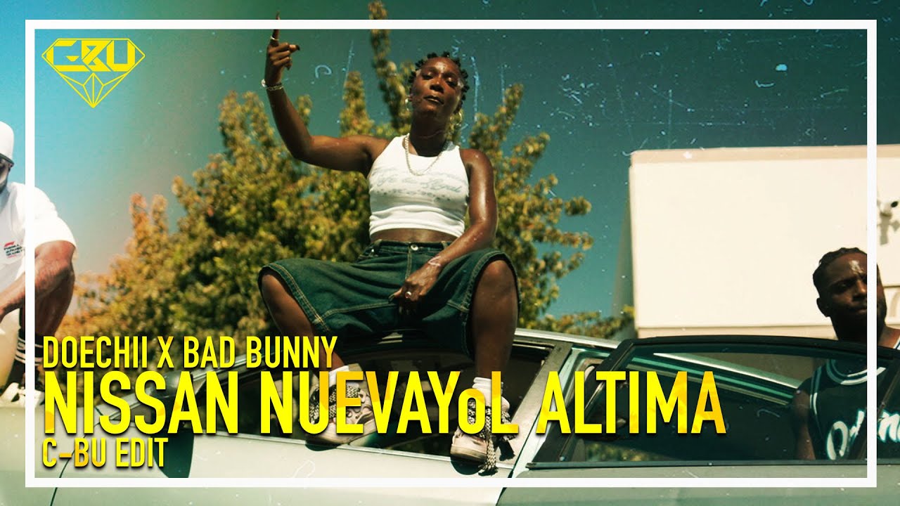 Doechii x Bad Bunny - NISSAN NUEVAYoL ALTIMA (C-Bu Edit)