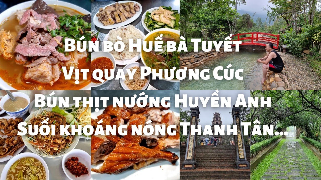 Du lịch Huế: Bún bò Huế bà Tuyết cực đông, Vịt quay Phương Cúc thơm lừng, Suối khoáng nóng Thanh Tân
