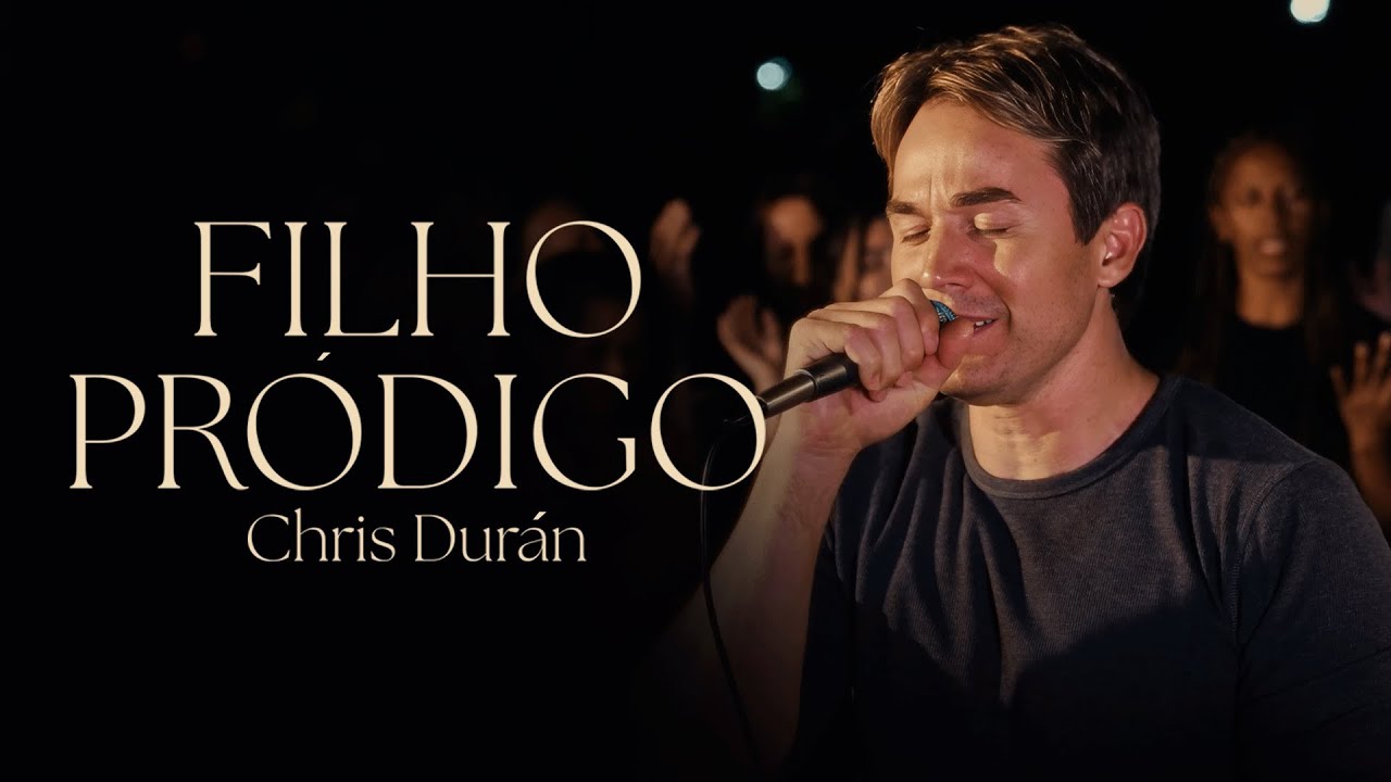 Filho Pródigo - Chris Durán