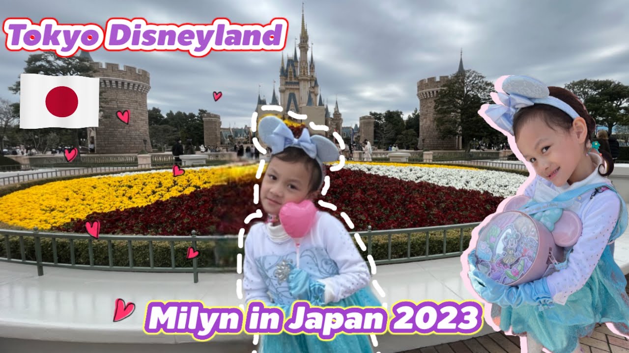 Tokyo Disneyland น้องมิลินพาเที่ยวญี่ปุ่น Day 5 | Milyn in Japan 2023