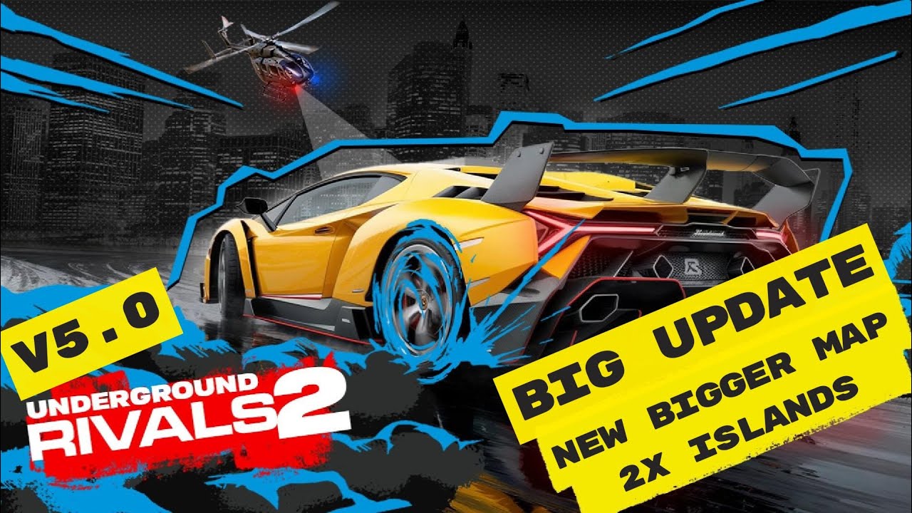 BIG UPDATE - Underground Rivals 2 New Bigger Open World Map, New Races and Undercover Cop
